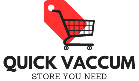 Quick Vaccum